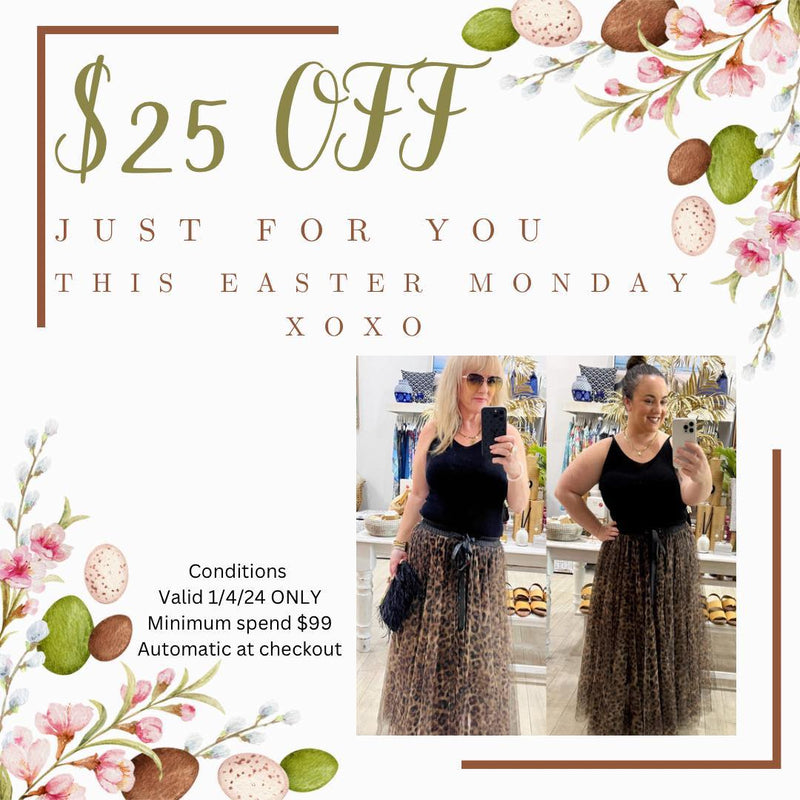 $25 Off Just For You Easter Monday